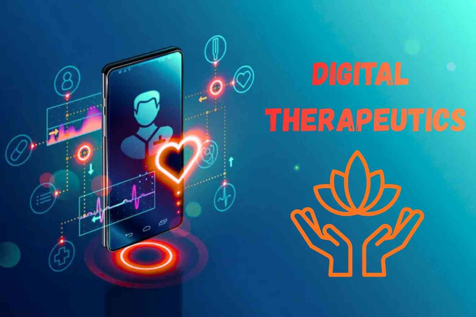 Digital Therapeutics